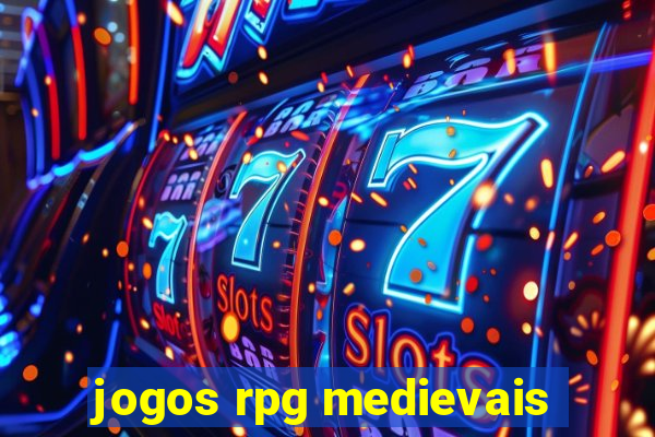 jogos rpg medievais